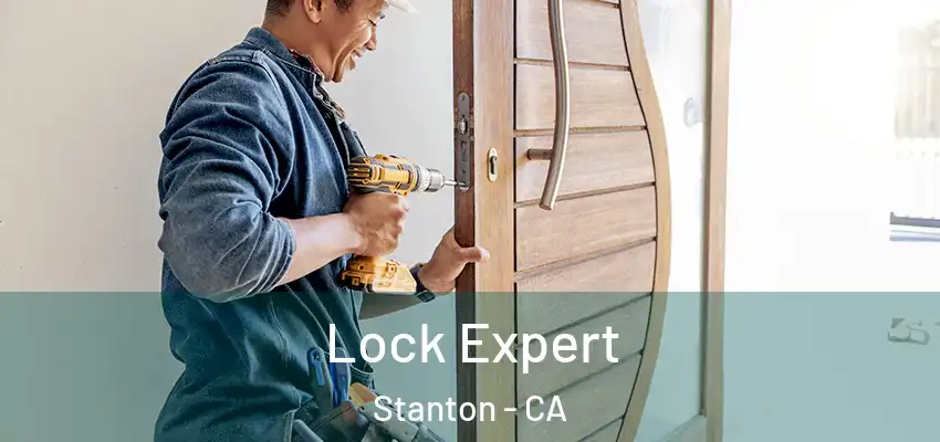  Lock Expert Stanton - CA